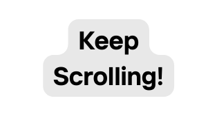 Keep Scrolling